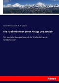 Cover: Die Strassenbahnen deren Anlage und Betrieb - Hansebooks