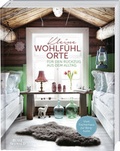 Cover: Kleine Wohlf&uuml;hlorte f&uuml;r den R&uuml;ckzug aus dem Alltag - BusseSeewald