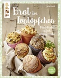 Cover: Brot im Tont&ouml;pfchen (kreativ & k&ouml;stlich) - frechverlag GmbH