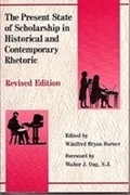 Cover: The Present State of Scholarship in Historical and Contemporary Rhetoric - University of Missouri Press
