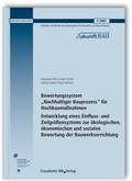 Cover: Bewertungssystem "Nachhaltiger Bauprozess" f&uuml;r Hochbauma&szlig;nahmen. Entwicklung eines Einfluss- und Zielgr&ouml;&szlig;ensystems zur &ouml;kologischen, &ouml;konomischen und sozialen Bewertung der Bauwerkserrichtung. Abschlussbericht - Fraunhofer IRB Verlag