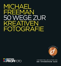 Abbildung von: 50 Wege zur kreativen Fotografie - MITP
