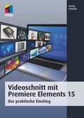 Cover: Videoschnitt mit Premiere Elements 15 - MITP