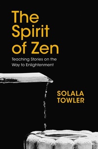 Enlarge image Cover: The Spirit of Zen - Watkins Publishing