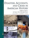 Cover: Disasters, Accidents, and Crises in American History - Facts On File Inc