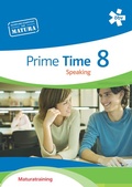 Cover: Prime Time 8. Speaking, Maturatraining - &Ouml;BV 3-209