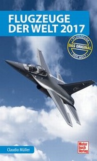 Enlarge image Cover: Flugzeuge der Welt 2017 - Motorbuch Verlag