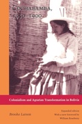 Cover: Cochabamba, 1550-1900 - Duke University Press
