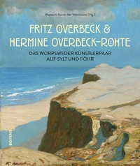 Enlarge image Cover: Fritz Overbeck und Hermine Overbeck-Rohte - Boyens Buchverlag GmbH & Co. KG