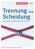 Cover: Trennung, Scheidung und die finanziellen Folgen - Verbraucherzentrale NRW e.V.