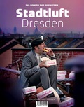 Cover: Stadtluft Dresden 1 - Verlag der Kunst Dresden Ingwert Paulsen jr.