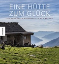 Cover: Eine H&uuml;tte zum Gl&uuml;ck - Knesebeck