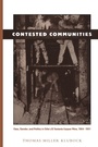 Cover: Contested Communities - Duke University Press