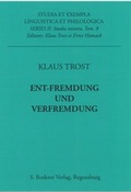 Cover: Ent-Fremdung und Verfremdung - Roderer Verlag
