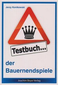 Enlarge image Cover: Testbuch der Bauernendspiele - Beyer, Joachim, Verlag