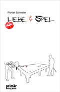 Cover: Liebe und Spiel - Prim&auml;r Verlag
