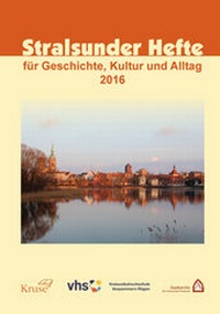 Enlarge image Cover: Stralsunder Hefte 2016 - Druck- und Verlagshaus Kruse