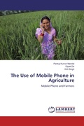 Cover: The Use of Mobile Phone in Agriculture - LAP Lambert Academic Publishing
