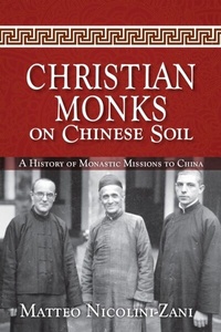 Abbildung von: Christian Monks on Chinese Soil - Liturgical Press