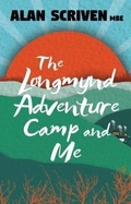 Cover: The Longmynd Adventure Camp and Me - Heddon Publishing