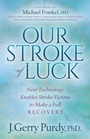 Cover: Our Stroke of Luck - Morgan James Publishing