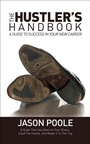Cover: The Hustler's Handbook - Morgan James Publishing