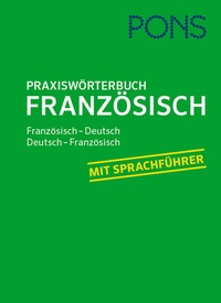 Abbildung von: PONS Praxiswörterbuch Französisch - PONS Langenscheidt