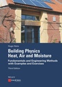 Bild: Building Physics: Heat, Air and Moisture - Ernst & Sohn
