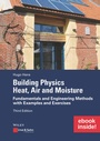 Bild: Building Physics: Heat, Air and Moisture - Ernst & Sohn
