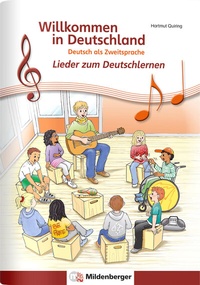 Abbildung von: Willkommen in Deutschland - Lieder zum Deutschlernen, Arbeitsheft - Mildenberger Verlag GmbH
