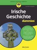 Cover: Irische Geschichte f&uuml;r Dummies - Wiley-VCH