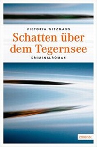 Abbildung von: Schatten über dem Tegernsee - Emons Verlag