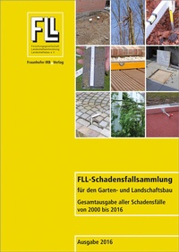 Abbildung von: FLL-Schadensfallsammlung für den Garten- und Landschaftsbau - Fraunhofer IRB Verlag