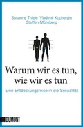 Cover: Warum wir es tun, wie wir es tun - DuMont Buchverlag
