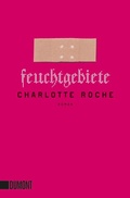 Cover: Feuchtgebiete - DuMont Buchverlag