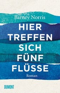Abbildung von: Hier treffen sich fünf Flüsse - DuMont Buchverlag