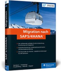 Abbildung von: Migration nach SAP S/4HANA - SAP PRESS