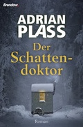 Cover: Der Schattendoktor - Brendow