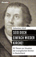 Cover: Seid doch einfach wieder Kirche! - Brendow