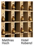 Cover: Matthias Hoch. HOTEL KOBENZL - Fotohofedition