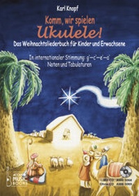 Abbildung von: Komm, wir spielen Ukulele! Das Weihnachtsalbum für Kinder und Erwachsene. Ohne CD - Acoustic Music Books