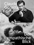 Cover: Claude Goretta - der empathische Blick - Sch&uuml;ren Verlag GmbH