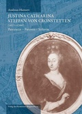 Cover: Justina Catharina Steffan von Cronstetten (1677 - 1766) - Frankfurter B&uuml;rgerstiftung