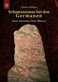 Abbildung von: Schamanismus bei den Germanen - Edition Roter Drache