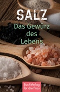 Cover: Salz. Das Gew&uuml;rz des Lebens - BuchVerlag Leipzig