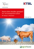 Cover: Heute schon drau&szlig;en gewesen? - Kuratorium f&uuml;r Technik und Bauwesen in der Landwirtschaft