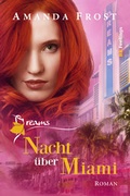 Cover: Dreams - Nacht &uuml;ber Miami - Belle Epoque Verlag