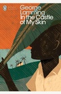 Cover: In the Castle of My Skin - Penguin Classics