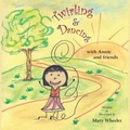 Cover: Twirling and Dancing with Annie and Friends - MC Wheeler Enterprises