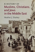 Cover: A History of Muslims, Christians, and Jews in the Middle East - Cambridge University Press
